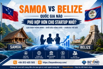 Samoa vs Belize: Quốc Gia Nào Phù Hợp Hơn Cho Startup Nhỏ Năm 2026?