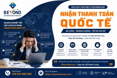 Hướng Dẫn Nhận Thanh Toán Quốc Tế Cho Doanh Nghiệp Việt Nam 2026: Giải Pháp An Toàn, Nhanh Chóng Và Tối Ưu Chi Phí