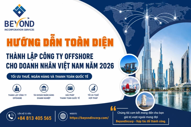 Hướng Dẫn Toàn Diện Thành Lập Công Ty Offshore Cho Doanh Nhân Việt Nam Năm 2026