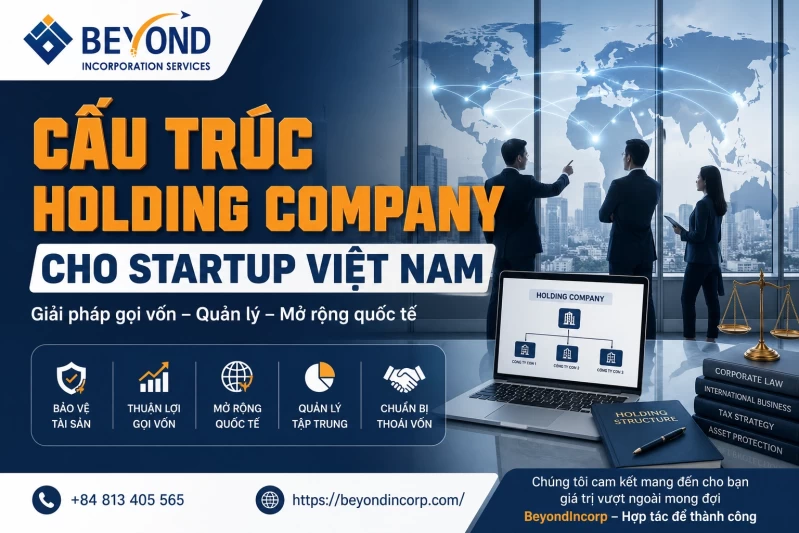 Cấu Trúc Holding Company Cho Startup Việt Nam Hướng Dẫn Toàn Diện